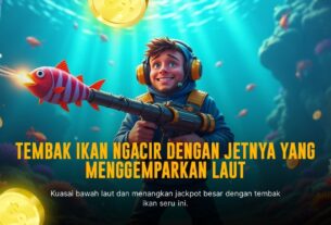 Sensasi Tembak Ikan yang Membawa Keberuntungan Besar